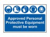 Scan Approved PPE Must Be Worn - PVC Sign 600 x 400mm